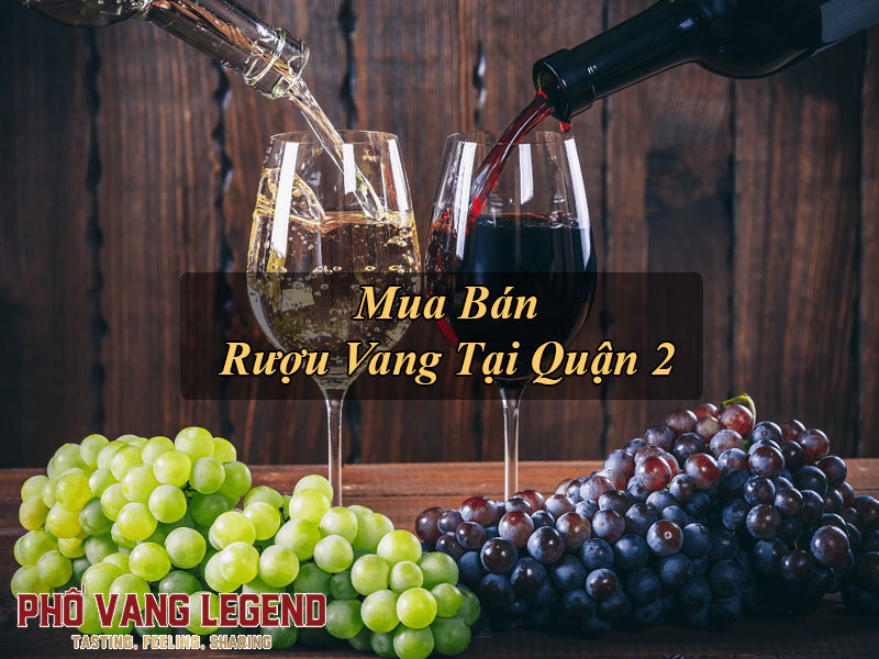 Rượu vang tại Quận 2